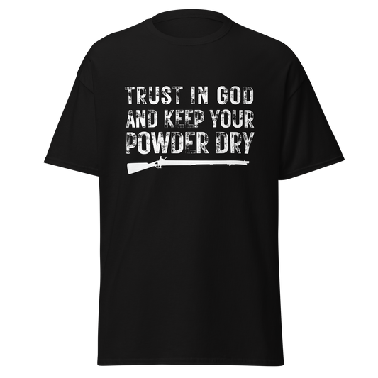 Trust In God & Keep Your Powder Dry (t-shirt)