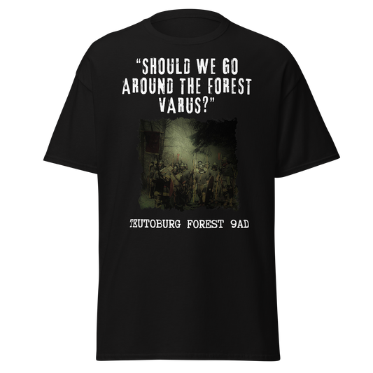 Should We Go Around The Forest Varus (t-shirt)