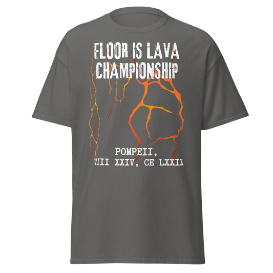 Floor Is Lava Championship (t-shirt)