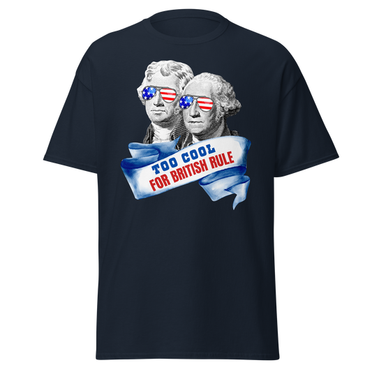 Too cool For British Rule (t-shirt)