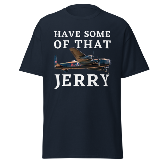 Have Some of That Jerry - Lancaster Bomber (t-shirt)