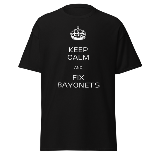 Keep Calm & Fix Bayonets (t-shirt)
