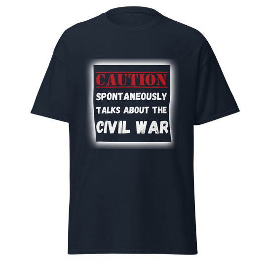Caution - Spontaneously Talks About The Civil War (t-shirt)
