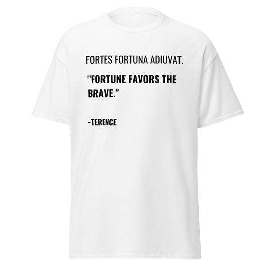 Fortune Favors The Brave - Terence Quote (t-shirt)