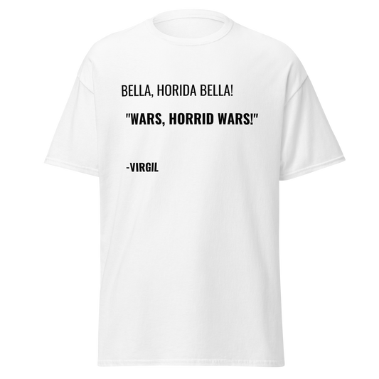 Wars, Horrid Wars - Virgil Quote (t-shirt)