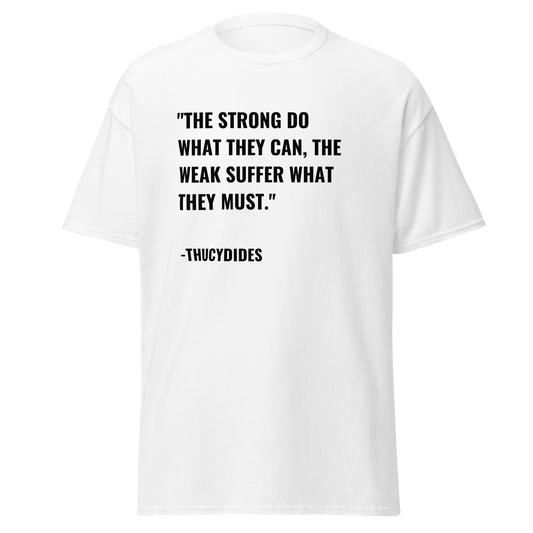 The Strong & The Weak - Ancient Quote (t-shirt)